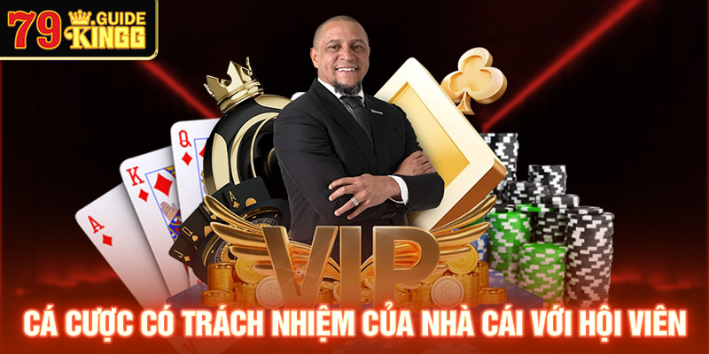 Cá cược có trách nhiệm của nhà cái với hội viên